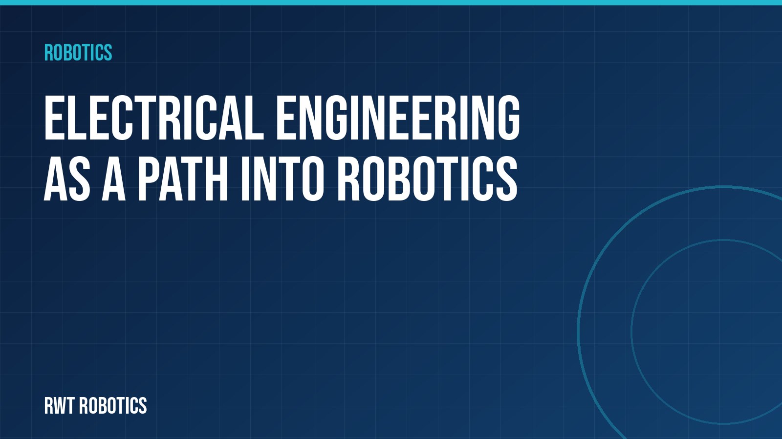 Electrical Engineering as a Path Into Robotics