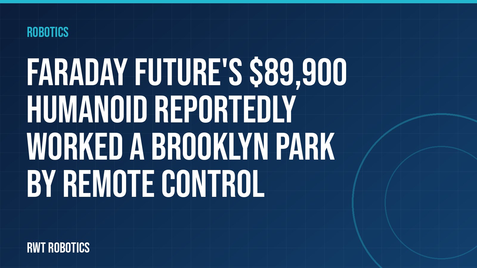 Faraday Future's $89,900 humanoid reportedly worked a Brooklyn park by remote control