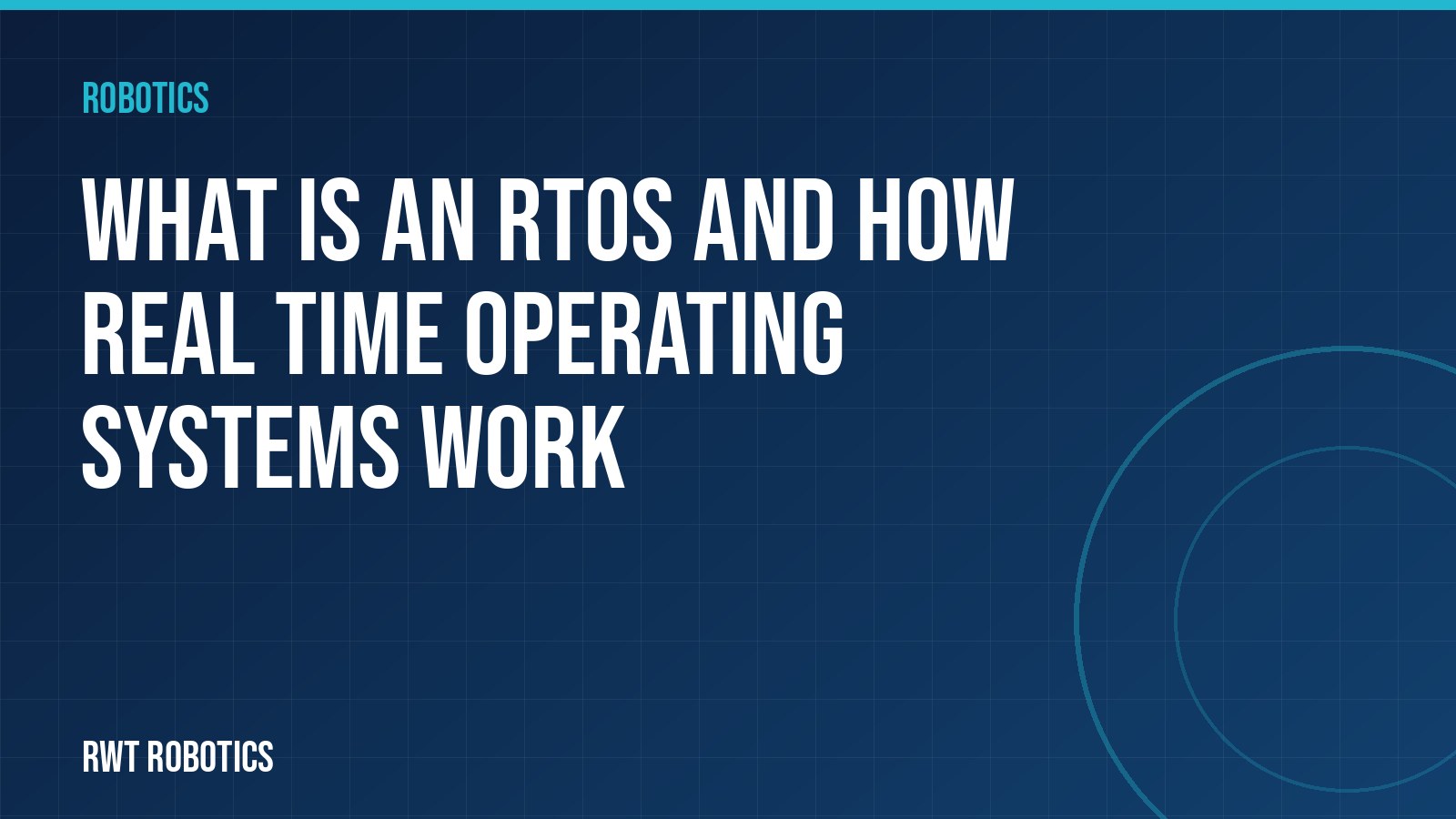 What Is an RTOS and How Real Time Operating Systems Work