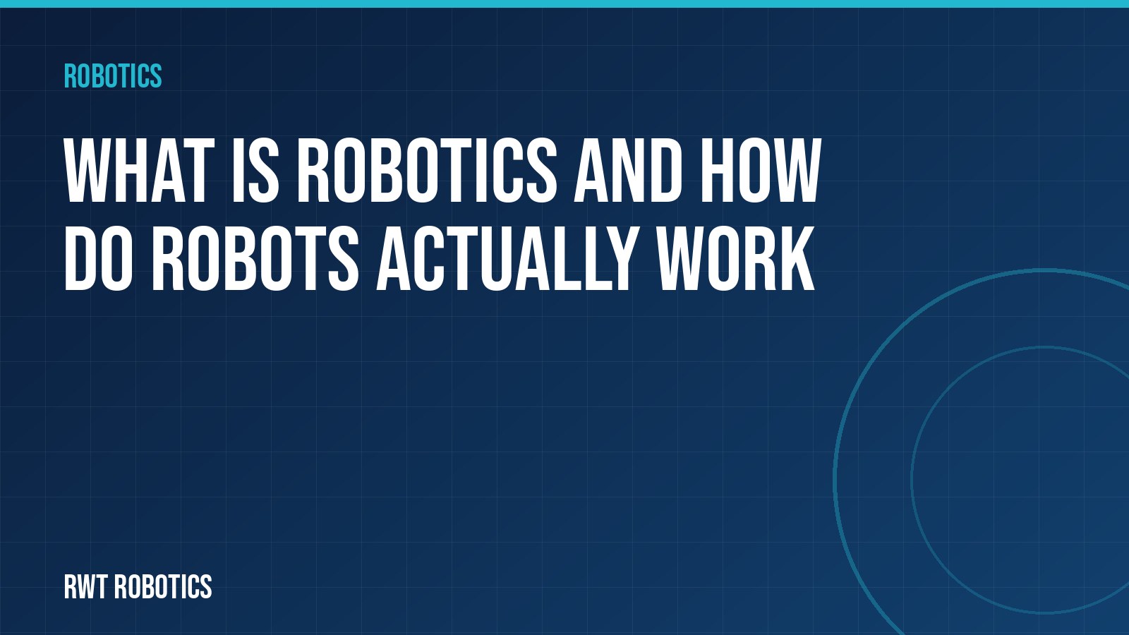 What Is Robotics and How Do Robots Actually Work